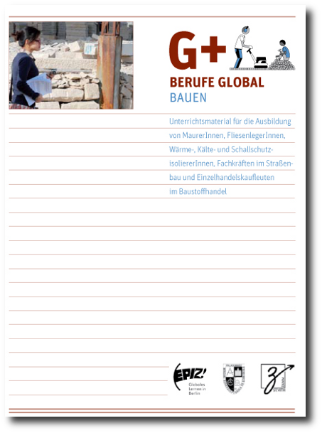 Das Cover von "Berufe Global Bauen". Links ein Foto einer Baustelle. Rechts eine Zeichnung einer Baustellensituation. Daneben in dunkelrot der Großbuchstabe G mit einem Pluszeichen. 